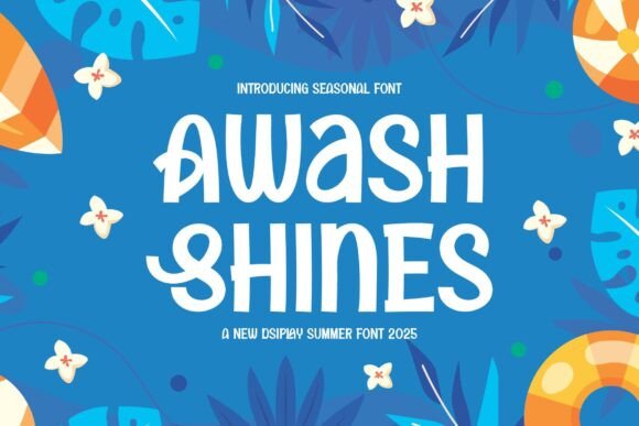 Awash Shines: A Cheerful Display Font for Summer Designs