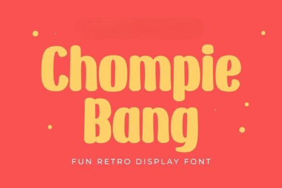 Chompie Bang: The Fun Retro Display Font for Makers