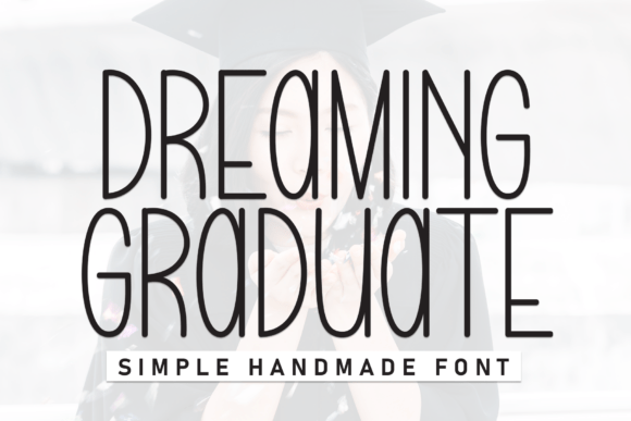 Dreaming Graduate: The Perfect Handwritten Font for Crafters