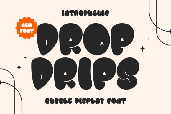 Drop Drips: A Playful Display Font for Small Business Branding