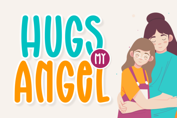 Hugs My Angel: The Display Font That Transforms Brand Identity