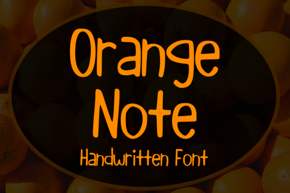Orange Note: The Fun Handwritten Display Font for Marketers