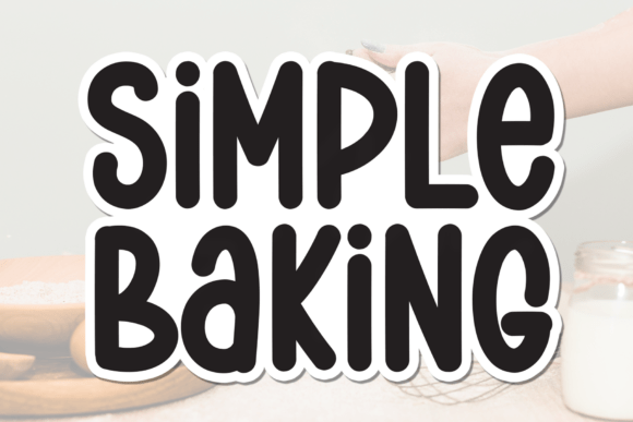 Simple Baking: The Ultimate Display Font for Creative Projects