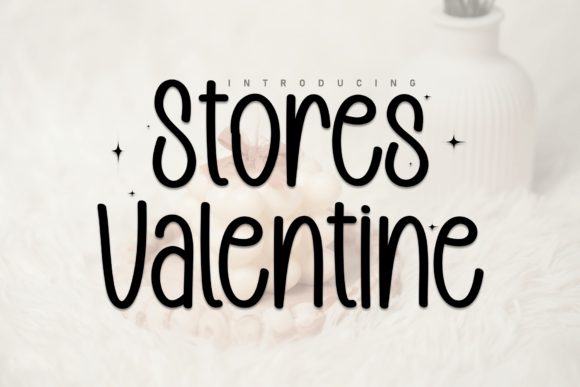 Stores Valentine Font: The Perfect Handwritten Typeface for Makers